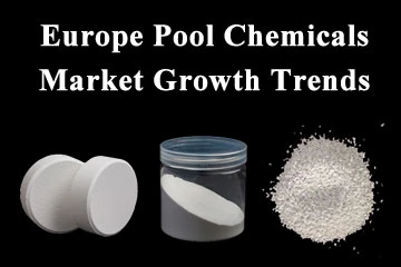 Wachstumstrends auf dem Markt für Schwimmbadchemikalien in Europa